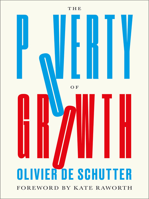 Title details for The Poverty of Growth by Olivier De Schutter - Available